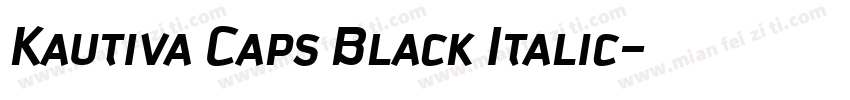Kautiva Caps Black Italic字体转换